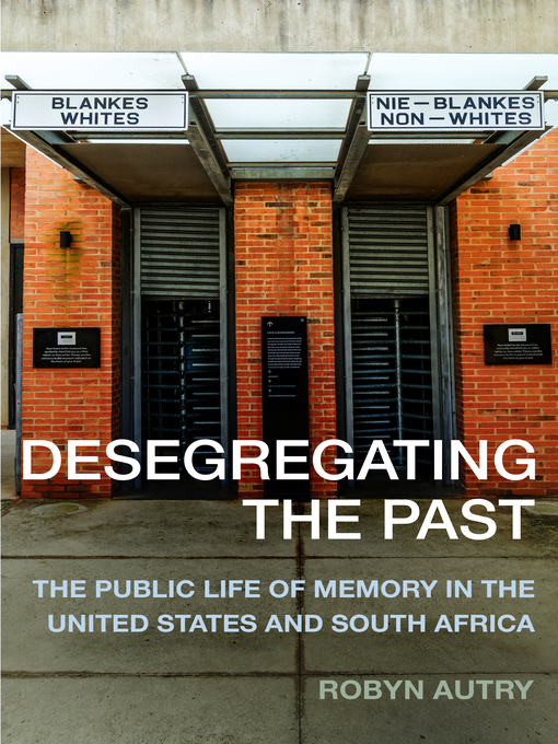 Title details for Desegregating the Past by Robyn Autry - Available